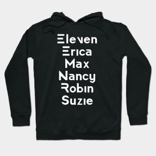 The Sheroes of Stranger Things Season 3 T-shirt The ones who kick butt, empower, and save the day! Hoodie